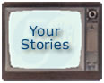 Share Your Stories
