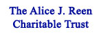 The Alice Reen Trust