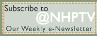 Subscribe to @NHPTV, our weekly e-newsletter!