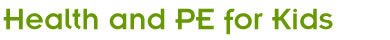 Health/PE for Kids