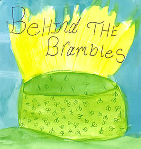 Behind the Brambles