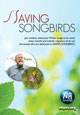 OWN SAVING SONGBIRDS
